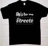 Question? is She for the streets! or is He for the Streets!?